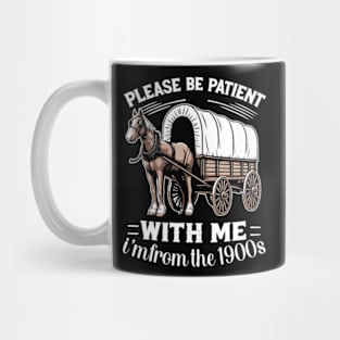 Please Be Patient With Me I'm From The 1990S Saying Mug